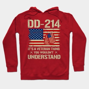 It's A Veteran Thing You Wouldn't Understand US Eagle DD-214 Hoodie